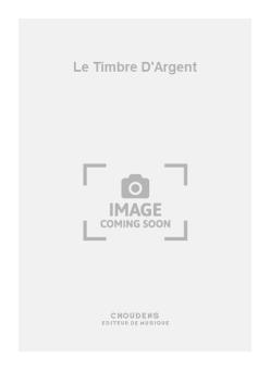 Le Timbre D'Argent 