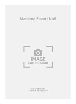 Madame Favart No. 5 