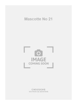Mascotte No. 21 