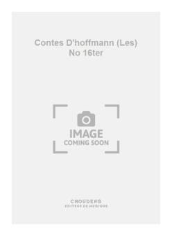 Les Contes D'Hoffmann No. 16ter 
