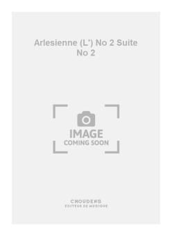 L'Arlesienne No. 2 Suite No. 2 