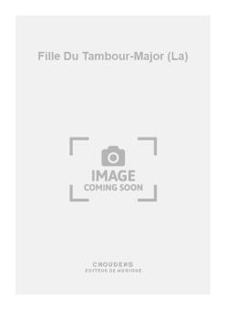 La Fille Du Tambour-Major 