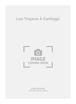 Les Troyens à Carthage 