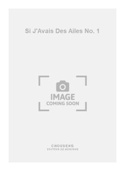 Si J'Avais Des Ailes No. 1 
