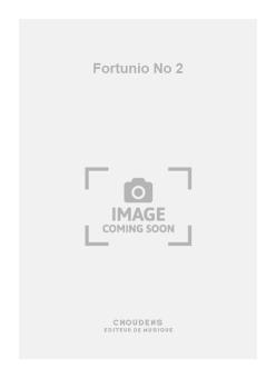 Fortunio No. 2 