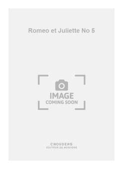 Romeo et Juliette No. 5 