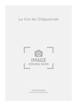 Le Cor Au Crépuscule 