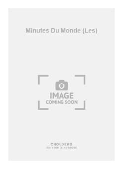Les Minutes Du Monde 