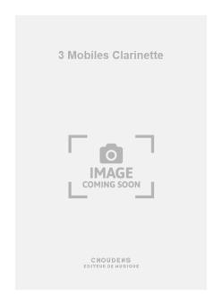 3 Mobiles Clarinette 