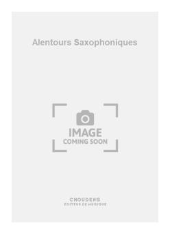 Alentours Saxophoniques 