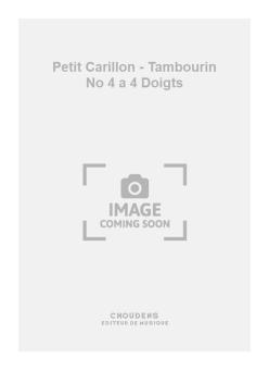 Petit Carillon - Tambourin No. 4 a 4 Doigts 