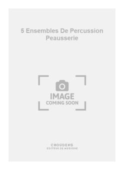 5 Ensembles de Percussion Peausserie 