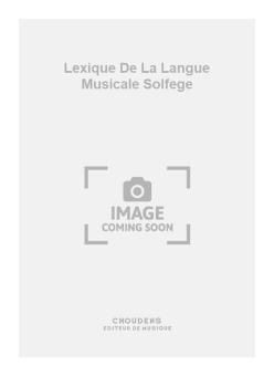 Lexique de La Langue Musicale Solfege 