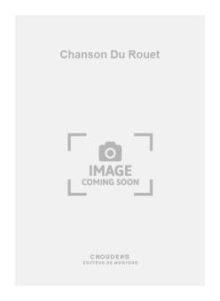 Chanson Du Rouet 