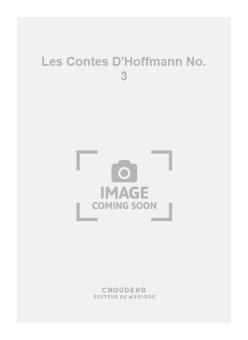 Les Contes D'Hoffmann No. 3 