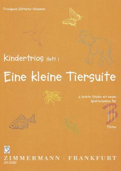 Kindertrios Heft 1: Eine kleine Tiersuite 