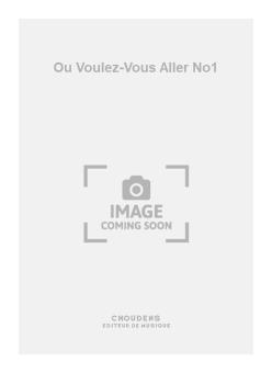 Ou Voulez-Vous Aller No. 1 
