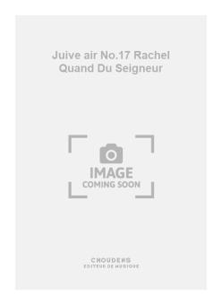Juive air No.17 Rachel Quand Du Seigneur 