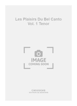 Les Plaisirs Du Bel Canto Vol. 1 Tenor 