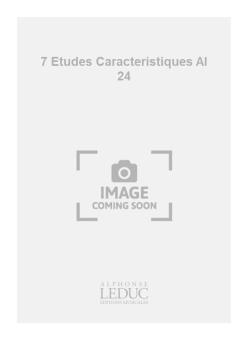 7 Etudes Caracteristiques Al 24 