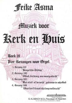 Kerk & Huis 19 4 Gezangen voor Orgel 