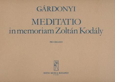 Meditatio in Memoriam Kodály Zoltán 