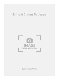 Bring A Crown To Jesus 
