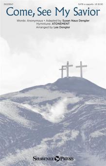 Come, See My Savior Standard