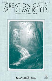 Creation Calls Me to My Knees Standard