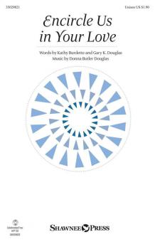 Encircle Us in Your Love 