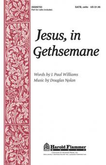 Jesus, in Gethsemane 