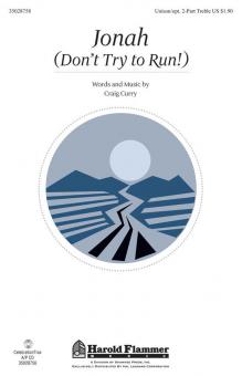 Jonah Don't Try to Run! 