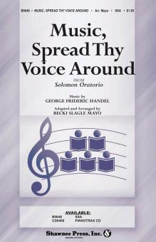 Music, Spread Thy Voice Around 