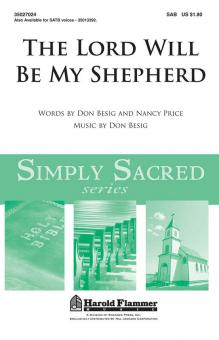 The Lord Will Be My Shepherd 