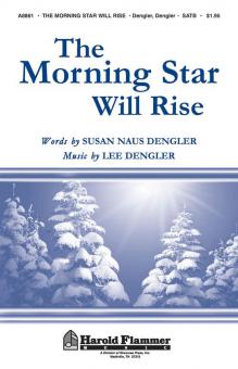 The Morning Star Will Rise 