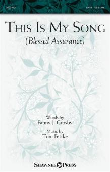 This Is My Song (Blessed Assurance) 