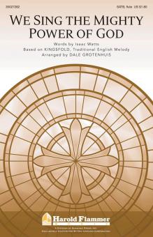 We Sing the Mighty Power of God 