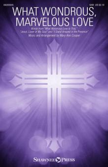 What Wondrous, Marvelous Love Standard