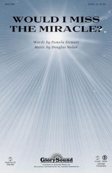 Would I Miss the Miracle? Standard