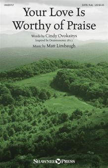 Your Love Is Worthy of Praise Standard