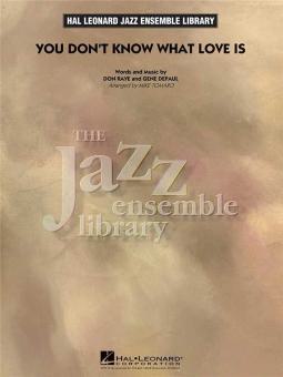 You Don't Know What Love Is 