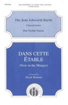 Dans Cette Etable (Now In The Manger) 