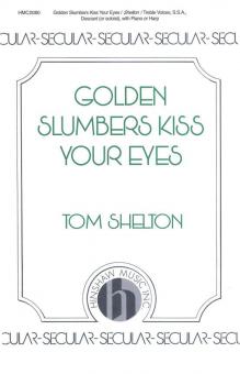 Golden Slumbers Kiss Your Eyes 