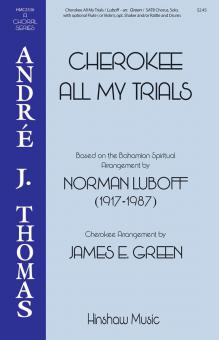 Cherokee All My Trials 