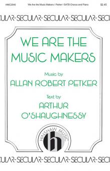 We Are the Music Makers 