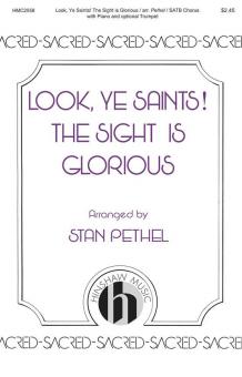 Look, Ye Saints! The Sight Is Glorious 