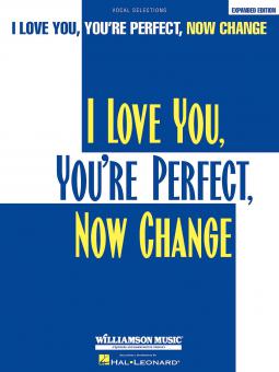 I Love You You're Perfect Now Change 