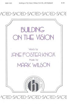 Building On The Vision 