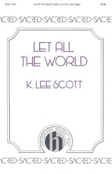Let All The World 