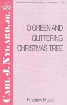O Green and Glittering Christmas Tree 